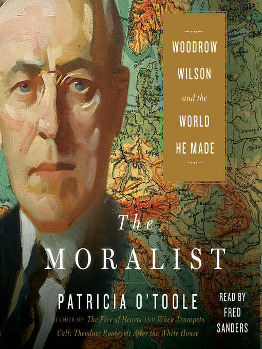 Title details for The Moralist by Patricia O'Toole - Available